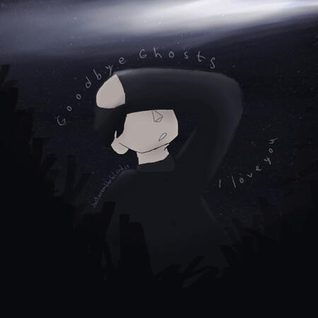 &quot;Goodbye Ghosts. I Love You&quot; (16 December 2024)